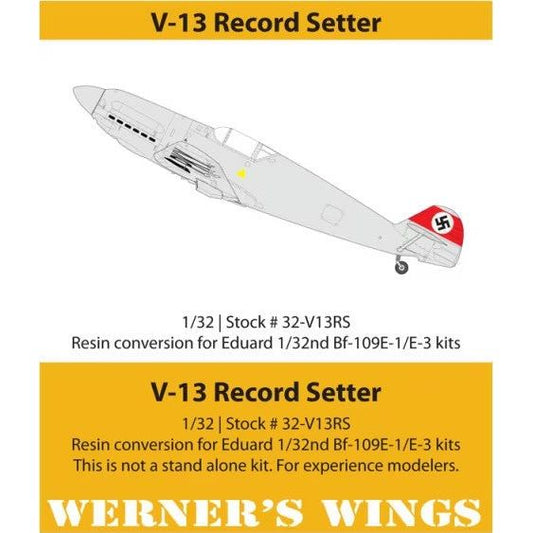 Werner's Wings [#32-V13RS], Messerschmitt Bf-109 V-13 speed record setter (for Bf-109E-1/E-3), 1/32