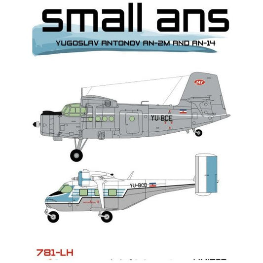 Lift Here [781-LH] “Small Ans”, Yugoslav An-2M and An-14, 1/72 ↨