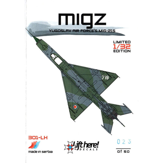 Lift Here [ 301-LH] "Migz" - Yugoslav Air Force's MiG-21s, 1/32 ↨