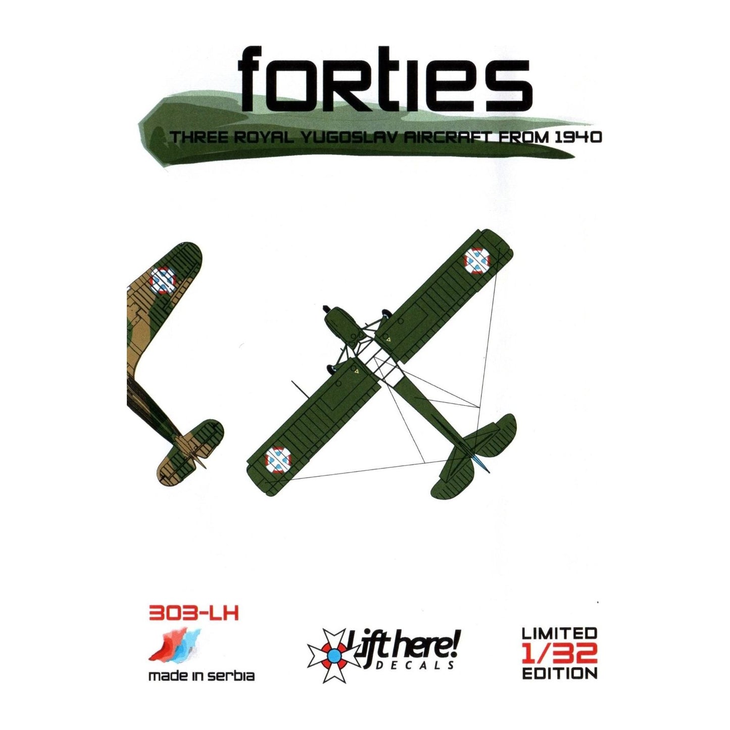 Lift Here [ 303-LH] "Forties", 3 Royal Yugoslav A/C from 1940, Me-109E, Fi-156 Storch, Hurricane, 1/32 ↨