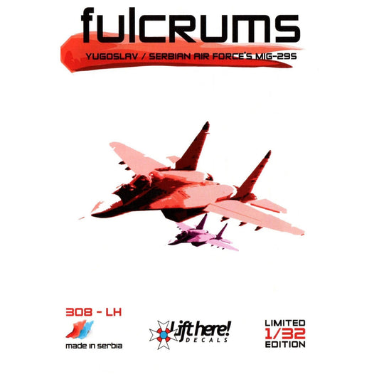 Lift Here [ 308-LH] "Fulcrums" Yugoslav & Serb AF MiG-29's, 1/32 ↨