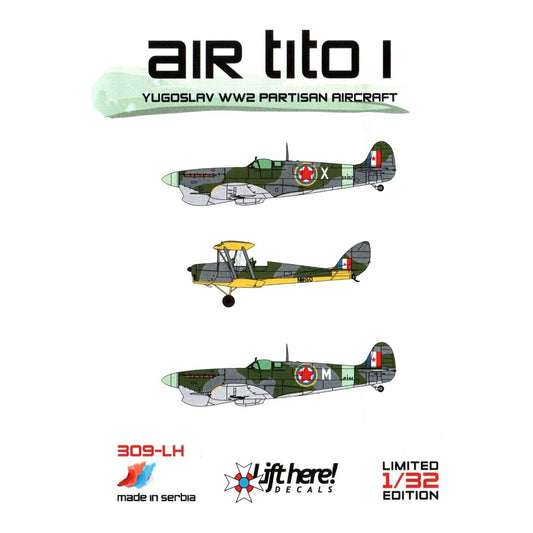 Lift Here [ 309-LH] "Air Tito I", WW2 Yugoslav Partizan aircraft, 1/32 ↨