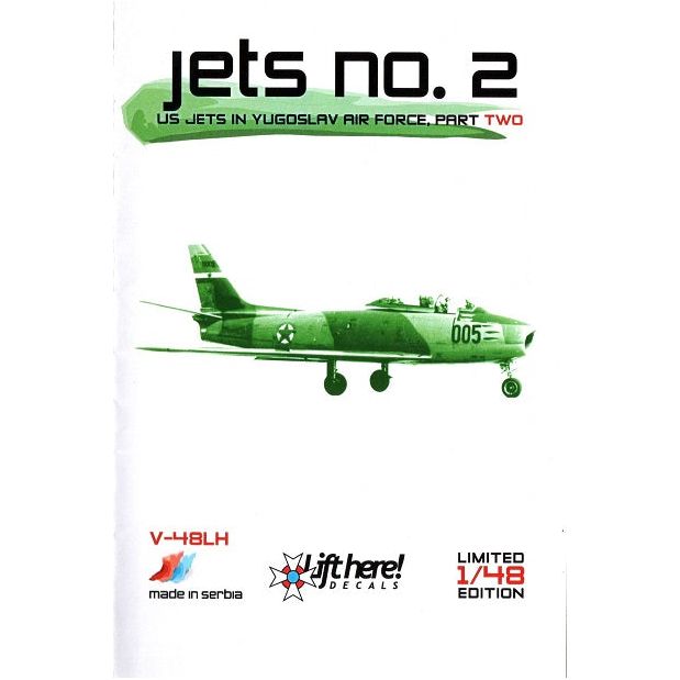 Lift Here [V-48LH] "Jets no.2" US Jets in Yugoslav Air Force, part 2, 1/48