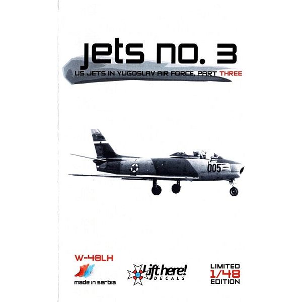 Lift Here [W-48LH] "Jets no.3" US Jets in Yugoslav Air Force, part 3, 1/48