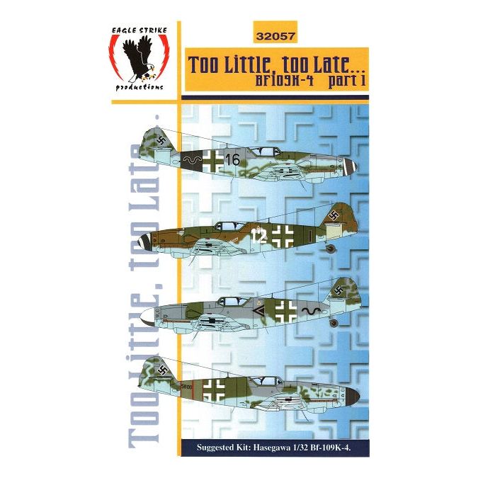 Eagle Strike [32057] Too little, too late: Bf-109K-4, Part 1, 1/32